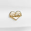 a gold pin with the word mama written in it